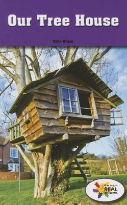 Our Tree House (Rosen Real Readers: Stem and Steam Collection, 29)