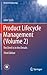 Product Lifecycle Management (Volume 2): The Devil is in the Details (Decision Engineering)