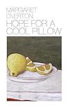 Hope for a Cool Pillow by Margaret Overton