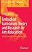 Embodied Curriculum Theory and Research in Arts Education: A Dance Scholar's Search for Meaning (Landscapes: the Arts, Aesthetics, and Education, 17)