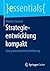 Strategieentwicklung kompakt by Dietmar Sternad