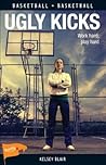Ugly Kicks (Lorimer Sports Stories) Ugly Kicks (Lorimer Sports Stories)
