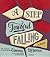 A Step Toward Falling