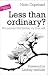 Less Than Ordinary?: My Jou...