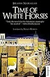 Time of White Horses by Ibrahim Nasrallah
