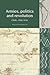 Armies, Politics and Revolution: Chile, 1808–1826 (Liverpool Latin American Studies, 13)