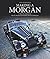 Making a Morgan: 17 days of craftmanship: step-by-step from specification sheet to finished car
