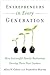 Entrepreneurs in Every Generation: How Successful Family Businesses Develop Their Next Leaders