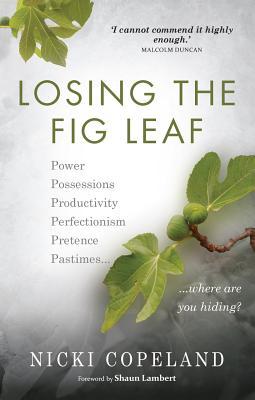 Losing the Fig Leaf: Living Without Hiding