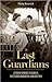 Last Guardians: Crown Service in Sudan, Northern Rhodesia and Britain