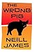 The Wrong Pig