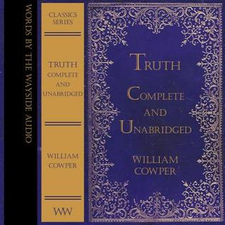 Truth: Complete and Unabridged