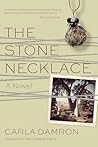 The Stone Necklace: A Novel (Story River Books)