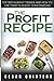 The Profit Recipe by Cesar Quintero