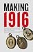 Making 1916: Material and Visual Culture of the Easter Rising