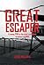 Great Escaper: The True Sto...