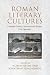 Roman Literary Cultures: Do...