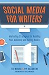 Social Media for Writers by Tee Morris