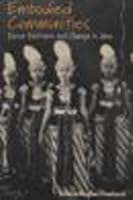 Embodied Communities: Dance Traditions and Change in Java