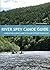 River Spey Canoe Guide: A C...
