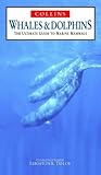 Whales and Dolphins : Ultimate Guide to Marine Mammals