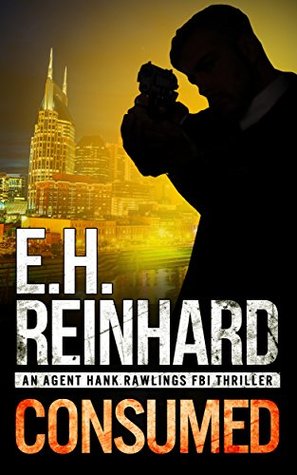 Consumed (Agent Hank Rawlings, #2)