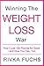 Winning the Weight Loss War: How I Lost 100 Pounds for Good - and How You Can, Too.
