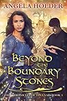 Beyond the Boundary Stones (The Chronicles of Tevenar #3)