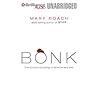 Bonk: The Curious...