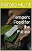 Tempeh: Food for the Future