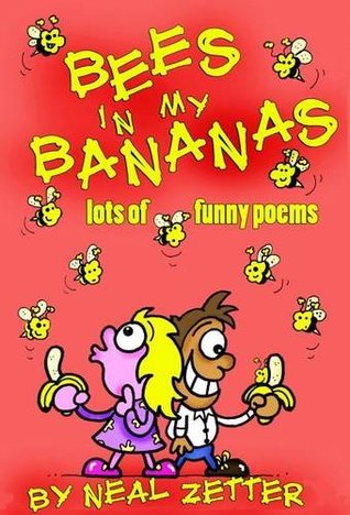 Bees in My Bananas: Lots of Funny Poems (Paperback)