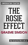 The Rosie Effect: A Novel By Graeme Simsion | Conversation Starters