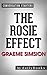 The Rosie Effect: A Novel B...