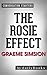 The Rosie Effect: A Novel By Graeme Simsion | Conversation Starters