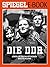 Die DDR - Leben im sozialistischen Deutschland by Uwe Klußmann