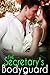 The Secretary's Bodyguard