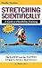 Stretching Scientifically by Thomas Kurz Stretching Scientifically by Thomas Kurz