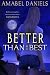 Better Than the Best (Newland #1)