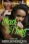 Bad for My Thug