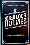 Obra Completa Sherlock Holmes - Um Estudo em Vermelho, Vol. 1 by Arthur Conan Doyle Obra Completa Sherlock Holmes - Um Estudo em Vermelho, Vol. 1 by Arthur Conan Doyle