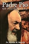 Padre Pio of Pietrelcina Padre Pio of Pietrelcina