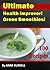 The Ultimate Health Improver! Green Smoothies!