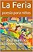 La Feria: poesía para niños (Spanish Edition)