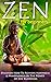 Zen: Zen For Beginners: Dis...