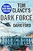 DARK FORCE - THE NEW JACK RYAN THRILLER: Based on characters created by Tom Clancy - FIRST SEVENTEEN CHAPTERS (PROMO E-BOOK)