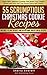 55 Scrumptious Christmas Cookie Recipes by Sherry Everett