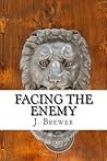 Facing the Enemy: Short Stories of War