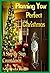 Planning Your Perfect Christmas: A Step by Step Countdown (The Home Life Series Book 17)