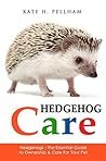 Hedgehogs: The Es...