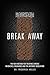 Break Away by Frederick Abeles